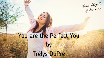 You Are The Perfect You